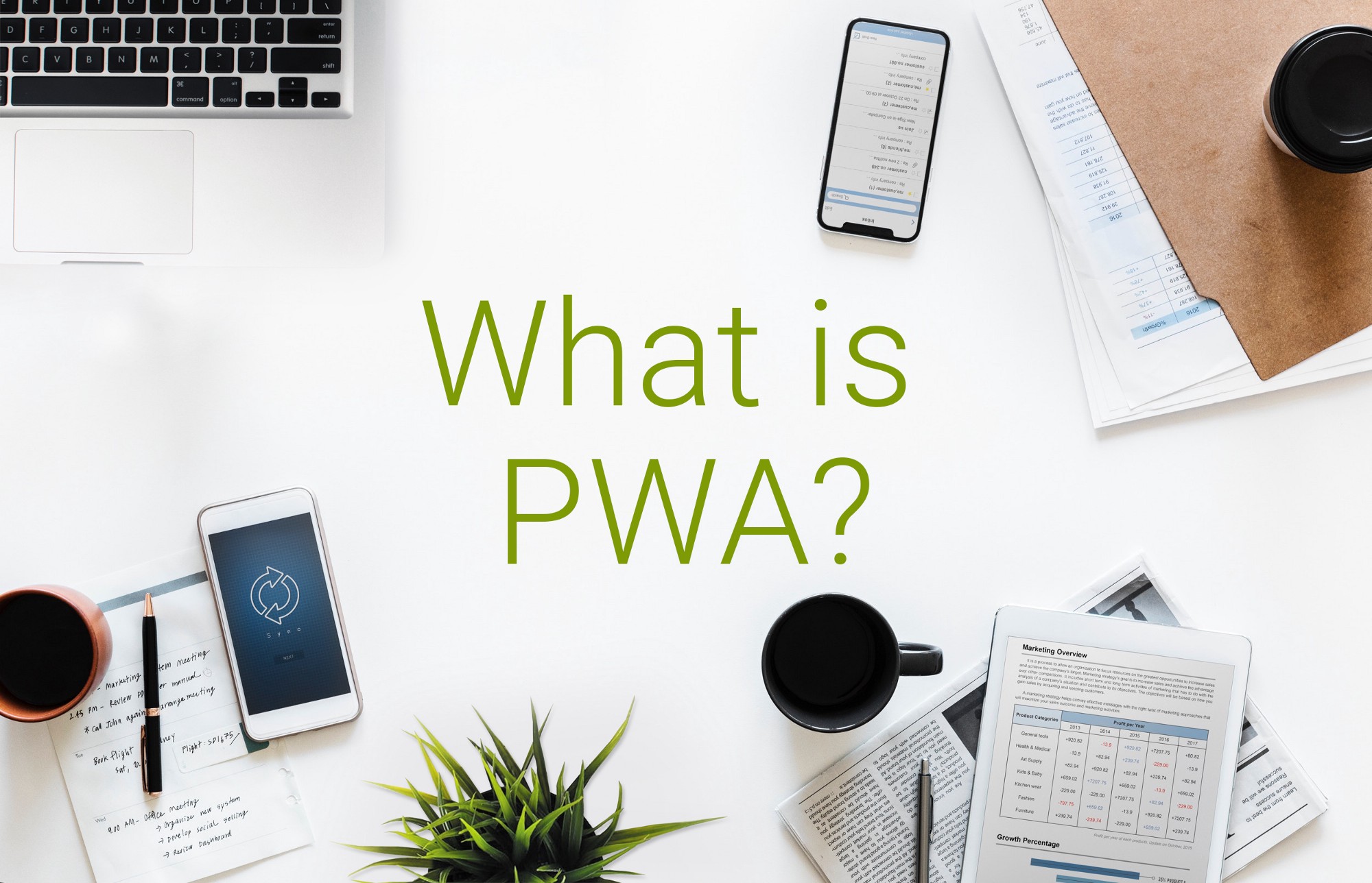 What is a PWA and why should you care?
