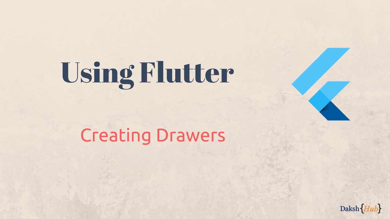 Flutter: Creating Drawers