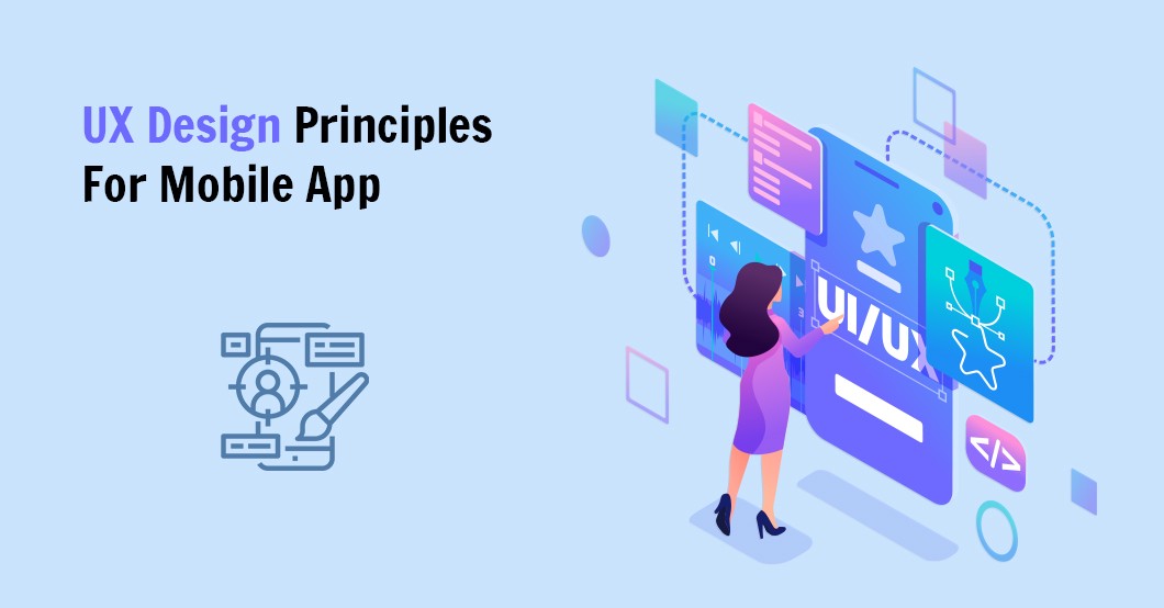 Exploring The Top User Experience Design Principles For Mobile App